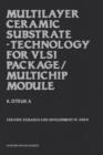 Image for Multilayer Ceramic Substrate - Technology for VLSI Package/Multichip Module