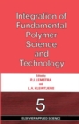 Image for Integration of Fundamental Polymer Science and Technology : International Meeting Proceedings : 5th