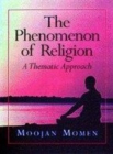 Image for The phenomenon of religion  : a thematic approach