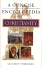 Image for A concise encyclopedia of Christianity