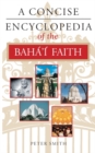 Image for A Concise Encyclopedia of the Baha&#39;i Faith