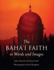 Image for The Bahâa&#39;âi Faith in words and images