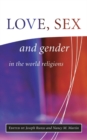Image for Love, sex and gender in the world religions