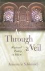 Image for As through a veil  : mystical poetry in Islam