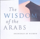 Image for The wisdom of the Arabs