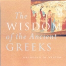 Image for The wisdom of the ancient Greeks