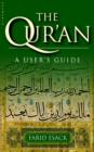 Image for The Qur&#39;an  : a user&#39;s guide