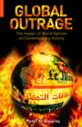 Image for Global outrage  : the impact of world opinion on contemporary history