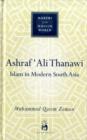 Image for Ashraf &#39;Ali Thanawi  : Islam in modern South Asia