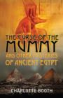 Image for The curse of the mummy and other mysteries of ancient Egypt