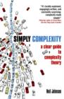 Image for Simply complexity  : a clear guide to complexity theory