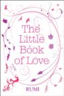 Image for The Little Book of Love - Rumi