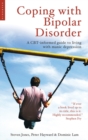 Image for Coping with Bipolar Disorder : A CBT-Informed Guide to Living with Manic Depression