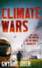 Image for Climate wars  : the fight for survival as the world overheats