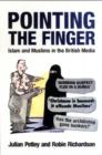 Image for Pointing the finger  : Islam and Muslims in the British media