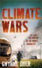Image for Climate wars  : the fight for survival as the world overheats