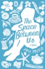 Image for The Space Between Us