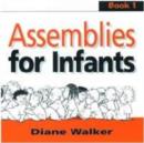 Image for Assemblies for Infants : Bk. 1