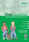 Image for Firm Foundations : Exploring Christianity at Foundation Level