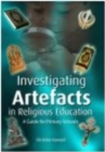 Image for Investigating artefacts in religious education  : a guide for primary teachers