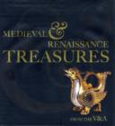 Image for Medieval and Renaissance treasures from the V&amp;A