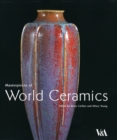 Image for Masterpieces of world ceramics in the Victoria and Albert Museum