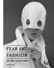 Image for Fear and fashion in the Cold War