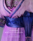 Image for London society fashion  : the wardrobe of Heather Firbank, 1905-1925