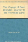 Image for The Voyage of Saint Brendan : Journey to the Promised Land