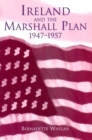Image for Ireland and the Marshall Plan, 1947-1957