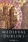 Image for Medieval Dublin I  : proceedings of the Friends of Medieval Dublin Symposium 1999