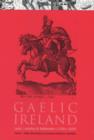 Image for Gaelic Ireland, c.1350-1600  : land, lordship &amp; settlement
