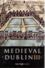 Image for Medieval Dublin III  : proceedings of the Friends of Medieval Dublin Symposium 2001