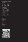 Image for Reading Irish histories  : texts, contexts, and memory in modern Ireland