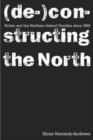 Image for Fiction and the Northern Ireland Troubles since 1969  : (de-)constructing the north