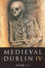 Image for Medieval Dublin IV  : proceedings of the Friends of Medieval Dublin Symposium 2002