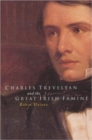 Image for Charles Trevelyan and the great Irish famine