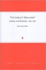 Image for Victoria&#39;s Ireland?  : Irishness and Britishness, 1837-1901