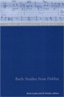Image for Bach Studies from Dublin