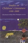 Image for Studies in children&#39;s literature, 1500-2000