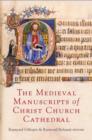 Image for The Medieval Manuscripts of Christ Church Cathedral