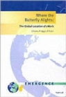 Image for Where the Butterfly Alights : The Global Location of Ework