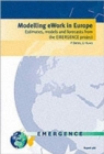 Image for Modelling Ework in Europe : Estimates, Models and Forecasts from the Emergence Project