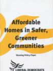 Image for Affordable Homes in Safer, Greener Communities : Housing Policy Paper