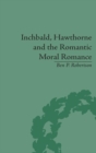 Image for Inchbald, Hawthorne and the Romantic Moral Romance