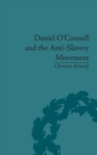 Image for Daniel O&#39;Connell and the Anti-Slavery Movement