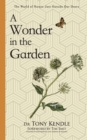Image for A wonder in the garden  : the world of nature just outside our doors