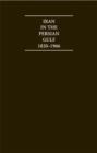 Image for Documentary Studies in Arabian Geopolitics: Iran in the Persian Gulf 1820-1966 6 Volume Hardback Set