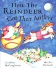 Image for How the reindeer got their antlers