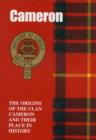 Image for The Camerons : The Origins of the Clan Cameron and Their Place in History